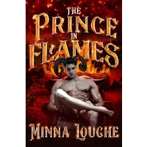 The Prince in Flames Paperback, Independently Published, English, 9798738139345