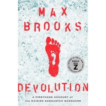 Devolution:A Firsthand Account of the Rainier Sasquatch Massacre, Del Rey Books