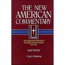 Matthew Volume 22: An Exegetical and Theological Exposition of Holy Scripture, Broadman & Holman Publishers, 9780805401226, Craig L. Blomberg