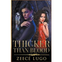 (영문도서) Thicker Than Blood Paperback, Zeece Lugo, English, 9798223078906