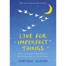 Love for Imperfect Things:How to Accept Yourself in a World Striving for Perfection, Penguin Books Ltd (UK)