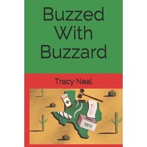 Buzzed With Buzzard Paperback, Independently Published
