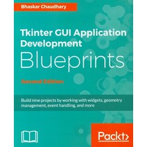 Tkinter GUI Application Development Blueprints, Packt Publishing