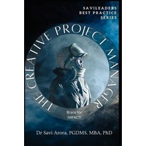 (영문도서) The Creative Project Manager: Brace for IMPACT! Paperback, Independently Published, English, 9798390971680
