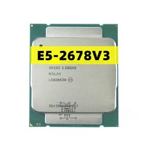 Intel-Xeon 프로세서 PC 데스크탑 프로세서 X99 마더 보드용 E5 2678 V3 CPU 2.5G 서브 CPU LGA 2011-3 e5-2678 V3 2678V3