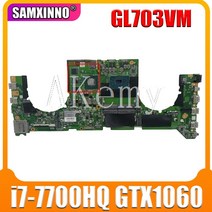 노트북 메인보드 노트북 마더 보드 Asus GL703VM da0bknmb0 메인 승i77700HQ CPU N17EG1A1 GPU GTX10606G, 한개옵션0