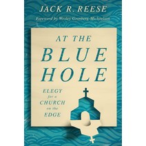 At the Blue Hole: Elegy for a Church on the Edge Paperback, William B. Eerdmans Publish..., English, 9780802879523