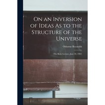 (영문도서) On an Inversion of Ideas As to the Structure of the Universe: (The Rede Lecture June 10 1902) Paperback, Legare Street Press, English, 9781017646832