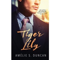 (영문도서) Tiger Lily Part One Paperback, Asd Publishing, English, 9781732627727
