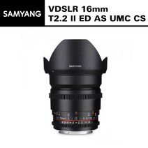 [삼양옵틱스] VDSLR 16mm T2.2 ll ED AS UMC CS, 마운트 선택:Canon