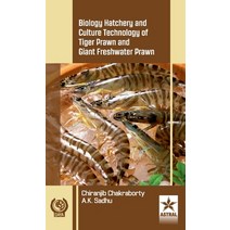(영문도서) Biology Hatchery and Culture Technology of Tiger Prawn and Giant Freshwater Prawn Hardcover, Daya Pub. House, English, 9788170359760