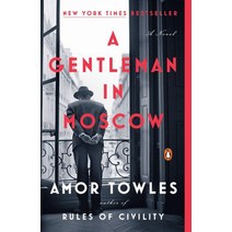 A Gentleman in Moscow:A Novel, Jbe Books, A Gentleman in Moscow, Towles, Amor(저),Jbe Books..