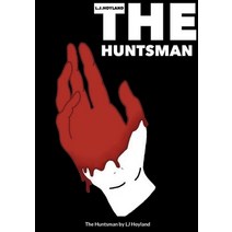 (영문도서) The Huntsman Paperback, Lulu.com, English, 9781471043208