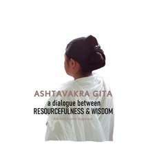 (영문도서) Ashtavakra Gita: A dialogue between Resourcefulness & Wisdom Hardcover, Devotees of Sri Sri Ravi Sh..., English, 9789392201981