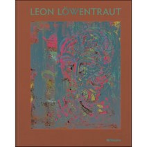 Leon Lowentraut: Painting for Passion, Te Neues Publishing Company