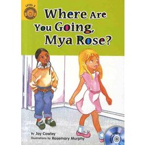 WHERE ARE YOU GOING MYA ROSE(SB WB)(LEVEL 2-3), WHERE ARE YOU GOING MYA ROSE.., JOY COWLEY(저),COMPASS MEDIA.., COMPASS MEDIA