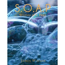 S.O.A.P (Stories of a Poet) Paperback, Global Summit House, English, 9781637957158
