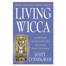 Living Wicca: A Further Guide for the Solitary Practitioner, Llewellyn Worldwide Ltd