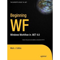 Beginning WF: Windows Workflow in .NET 4.0, Apress