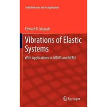 Vibrations of Elastic Systems: With Applications to MEMS and NEMS, Springer Verlag