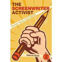 The Screenwriter Activist: Writing Social Issue Movies, Routledge