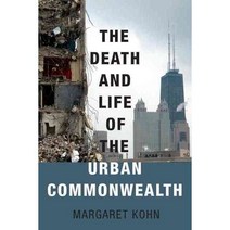 The Death and Life of the Urban Commonwealth Paperback, Oxford University Press, USA