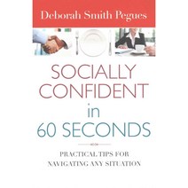 Socially Confident in 60 Seconds: Practical Tips for Navigating Any Situation, Harvest House Pub