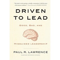 Driven to Lead: Good Bad and Misguided Leadership Hardcover, Jossey-Bass