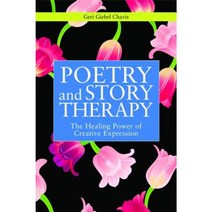 Poetry and Story Therapy: The Healing Power of Creative Expression Paperback, Jessica Kingsley Publishers
