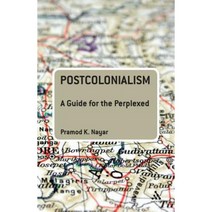 Postcolonialism: A Guide for the Perplexed Paperback, Bloomsbury Publishing PLC