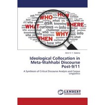 Ideological Collocation in Meta-Wahhabi Discourse Post-9/11 Paperback, LAP Lambert Academic Publishing