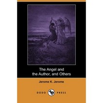 The Angel and the Author and Others (Dodo Press) Paperback, Dodo Press