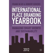 International Place Branding Yearbook: Managing Smart Growth & Sustainability Hardcover, Palgrave MacMillan