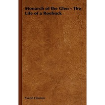 Monarch of the Glen - The Life of a Roebuck Hardcover, Home Farm Books