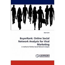 Buyerrank: Online Social Network Analysis for Viral Marketing Paperback, LAP Lambert Academic Publishing