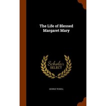 The Life of Blessed Margaret Mary Hardcover, Arkose Press