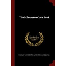 The Milwaukee Cook Book Paperback, Andesite Press