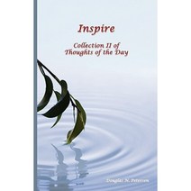 Inspire: Collection II of Thoughts of the Day Paperback, Virtualbookworm.com Publishing