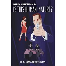 Derek Huntsman in Is This Human Nature Paperback, Dorrance Publishing Co.