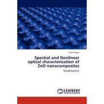 Spectral and Nonlinear Optical Characterization of Zno Nanocomposites Paperback, LAP Lambert Academic Publishing
