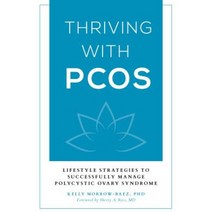 Thriving with Pcos: Lifestyle Strategies to Successfully Manage Polycystic Ovary Syndrome Hardcover, Rowman & Littlefield Publishers