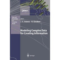Modeling Complex Data for Creating Information Paperback, Springer