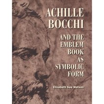 Achille Bocchi and the Emblem Book as Symbolic Form, Cambridge University Press