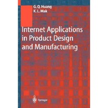 Internet Applications in Product Design and Manufacturing Hardcover, Springer