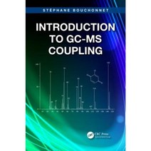 Introduction to GC-MS Coupling Paperback, CRC Press