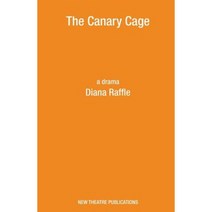 The Canary Cage Paperback, New Theatre Publications