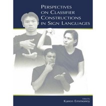 Perspectives on Classifier Constructions in Sign Languages Paperback, Psychology Press