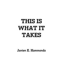 This Is What It Takes Paperback, Lulu.com