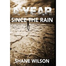 A Year Since the Rain Hardcover, Snow Leopard Publishing, LLC