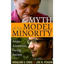 Myth of the Model Minority: Asian Americans Facing Racism Second Edition Paperback, Routledge
